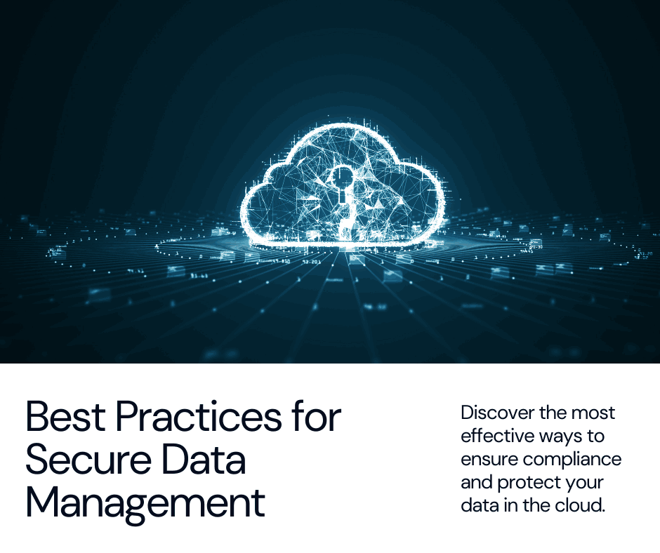 Cloud Compliance: Best Practices for Secure Data Management