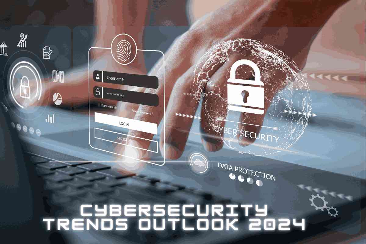 Top 10 Cybersecurity Trends to Watch in 2024