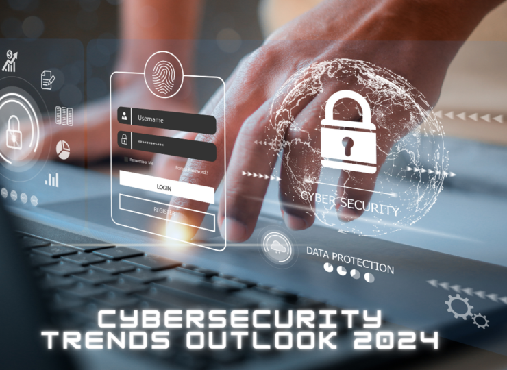 Top 10 Cybersecurity Trends Outlook 2024